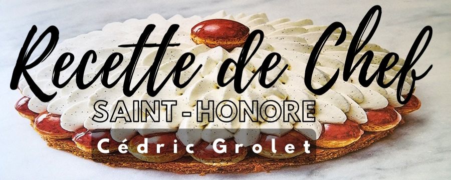 La Recette du Saint Honoré de Cédric Grolet