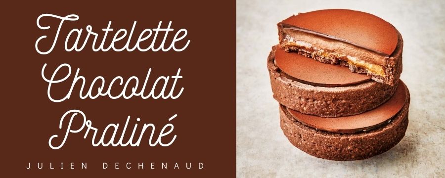 Tartelette au Chocolat Praliné de Julien Dechenaud